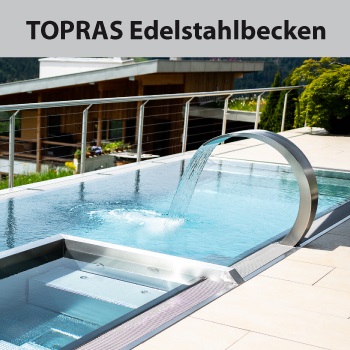 TOPRAS Edelstahlschwimmbecken